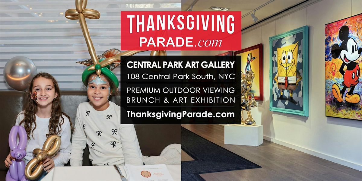 Premium Thanksgiving Parade Viewing Brunch CENTRAL PARK ART GALLERY 2026, 26 November | Event in New York