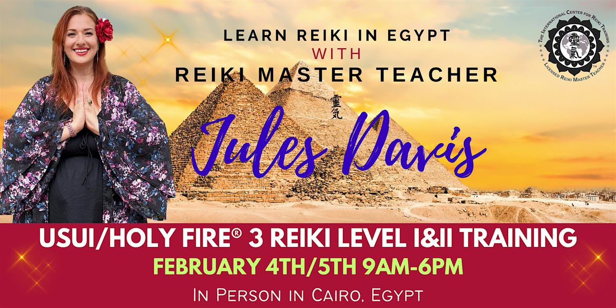 Usui Reiki Level I/II Training with Jules Davis - Live in Egypt, 4 February | Event in Second New Cairo | AllEvents