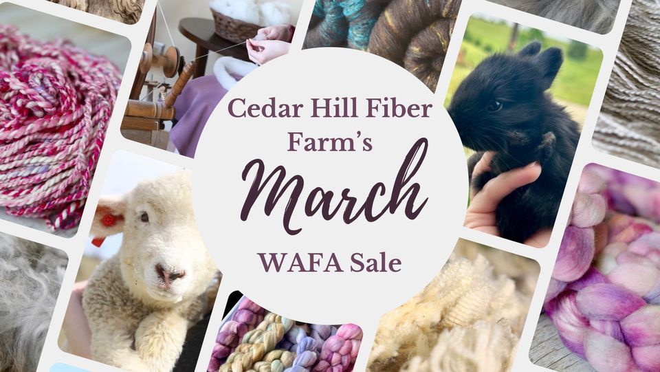 Cedar Hill Fiber Farm LIVE March Sale with WAFA, Online event