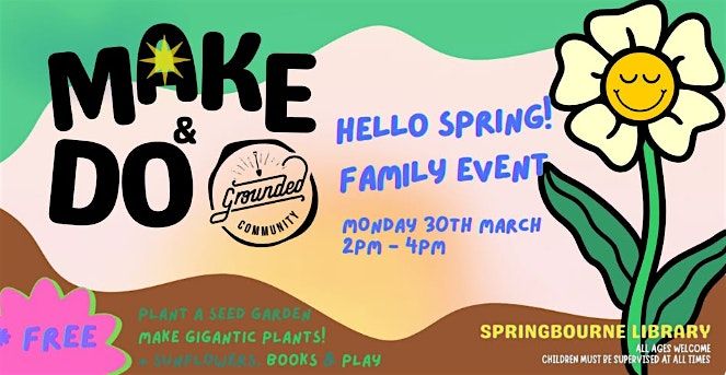 Make & Do Hello Spring Family Event, Springbourne Library, Bournemouth ...