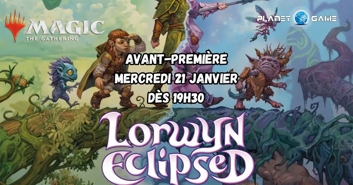 Soirée d'avant-première 2 : Lorwyn Eclypsed, 21 January | Event in Rambouillet | AllEvents