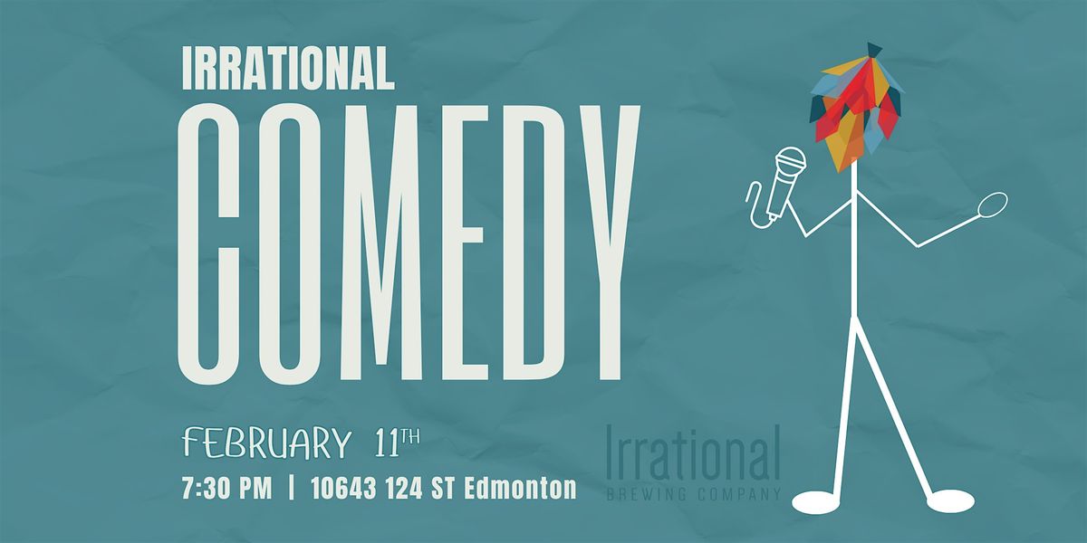 Irrational Comedy Featuring Celeste Lampa, 11 February | Event in Edmonton | AllEvents