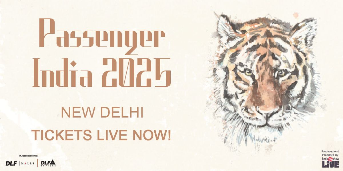 Passenger India Tour 2025 - New Delhi