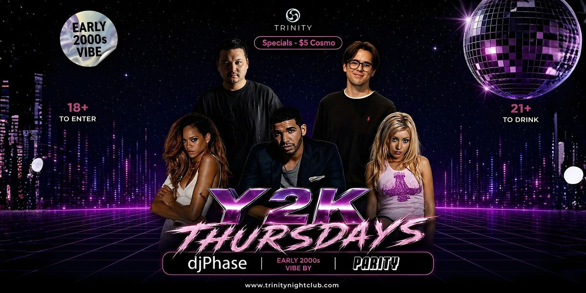 Copy of Y2K THURSDAYS AT TRINITY- SEATTLE’S #1 THURSDAY NIGHT PARTY ...