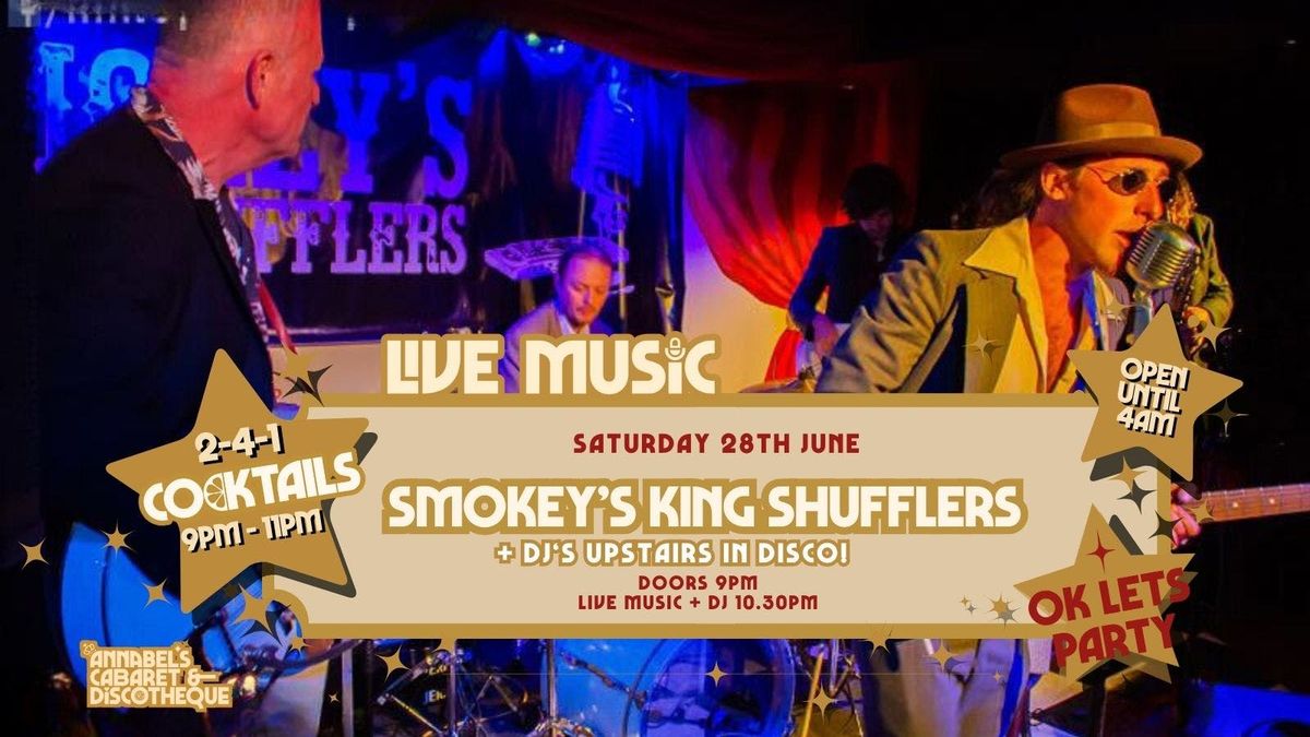 Live Music: SMOKEY'S KING SHUFFLERS// Annabel’s Cabaret &amp; Discotheque, 28 June | Event in Plymouth
