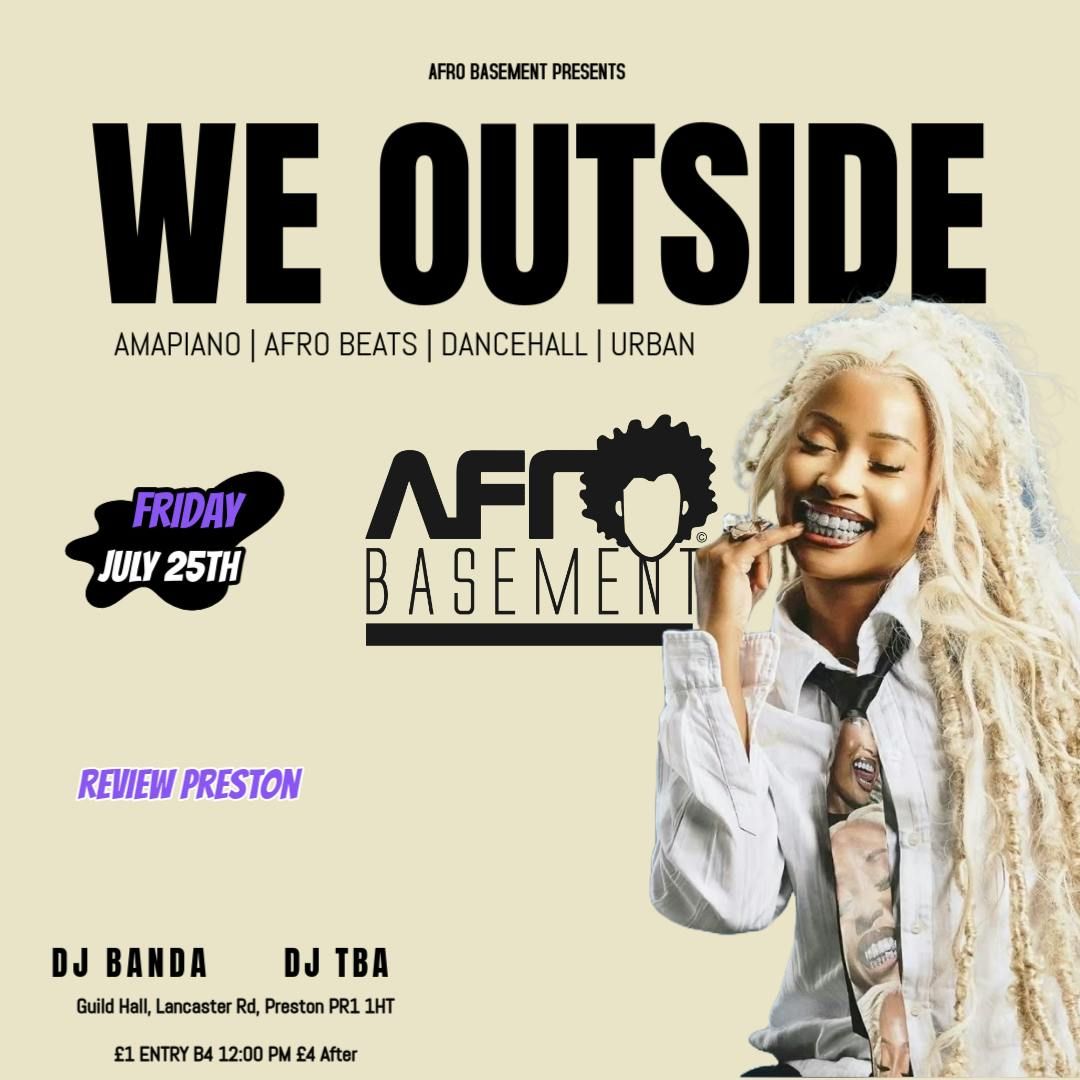 WE OUTSIDE!, 25 July | Event in Preston | AllEvents