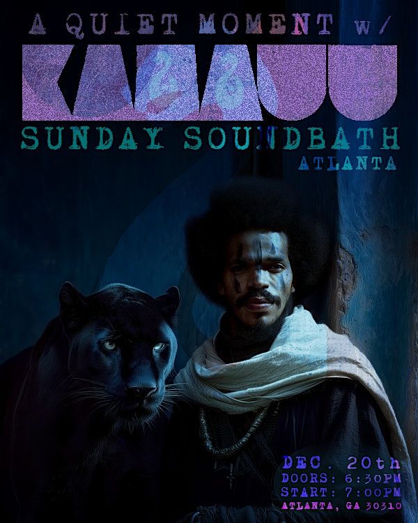 A QUIET MOMENT w/ KAMAUU (GA) 12/20, 20 December | Event in Atlanta | AllEvents