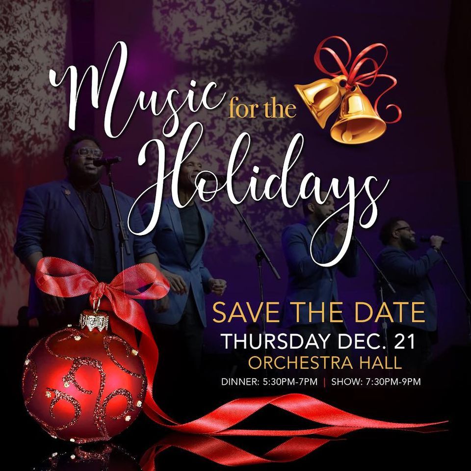 Music For The Holidays 2023 Dinner & Live Concert!, Orchestra Hall
