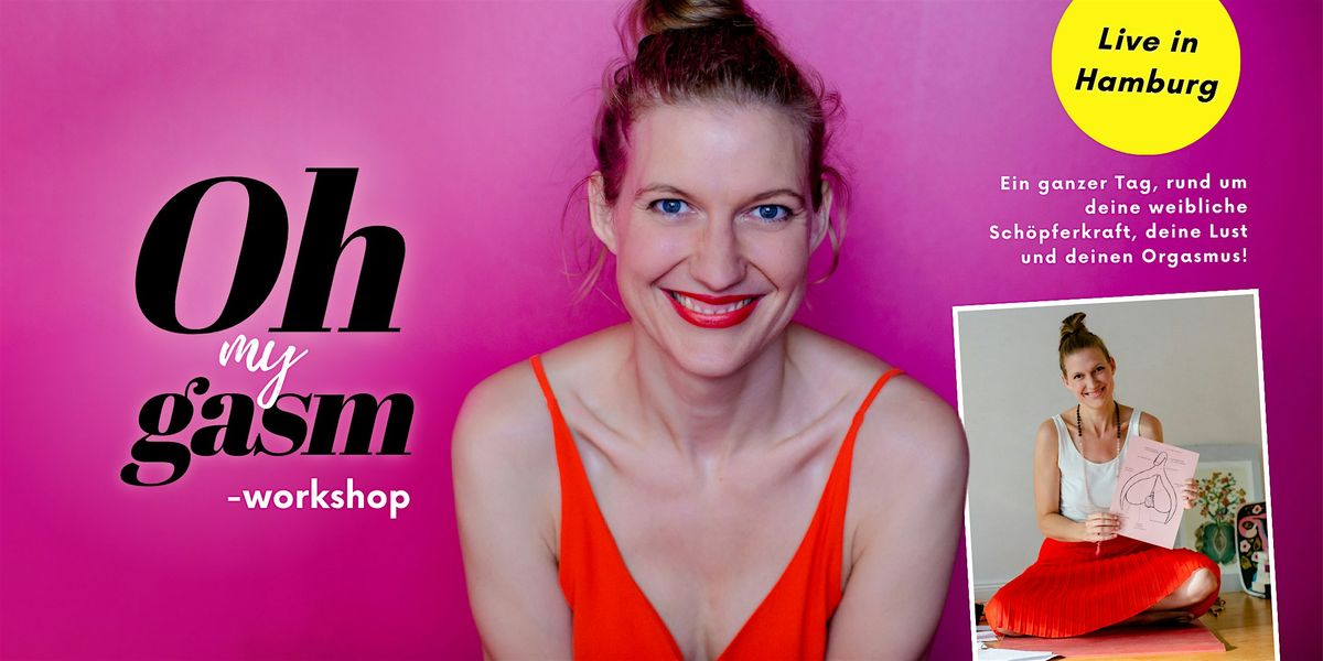 "Oh my gasm!" - Workshop für Frauen -live in Hamburg, 11 January | Event in Hamburg | AllEvents