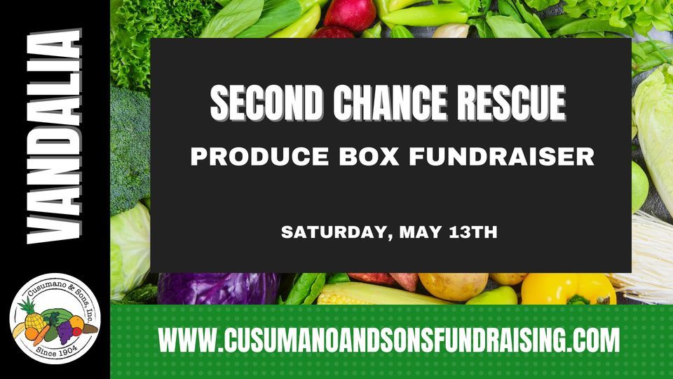 Second Chance Rescue Produce Fundraiser, Second Chance Animal Rescue of