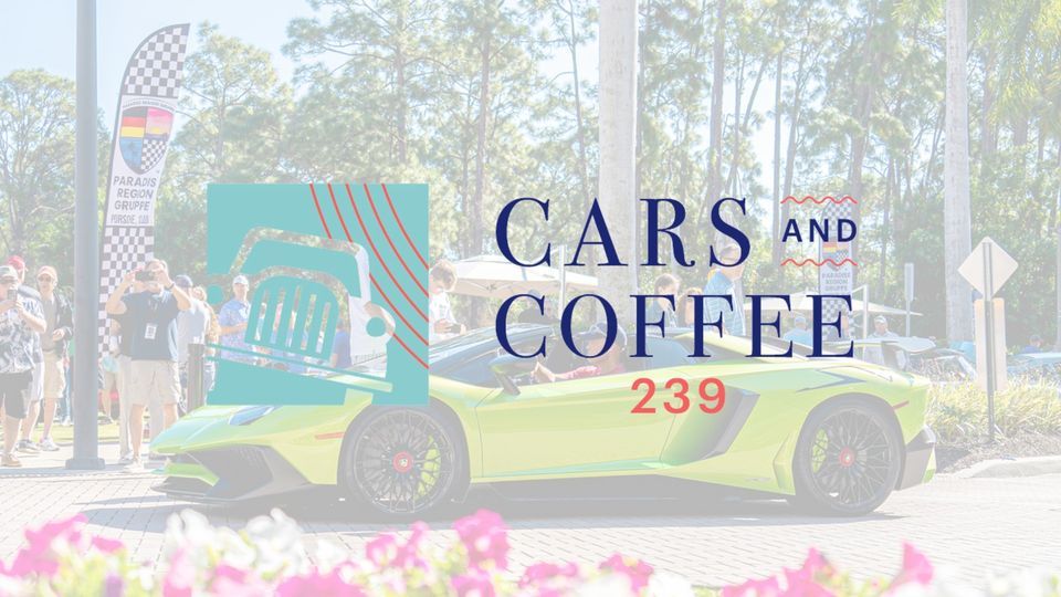 Cars and Coffee 239, Mercato, Naples, February 18 2024 AllEvents.in