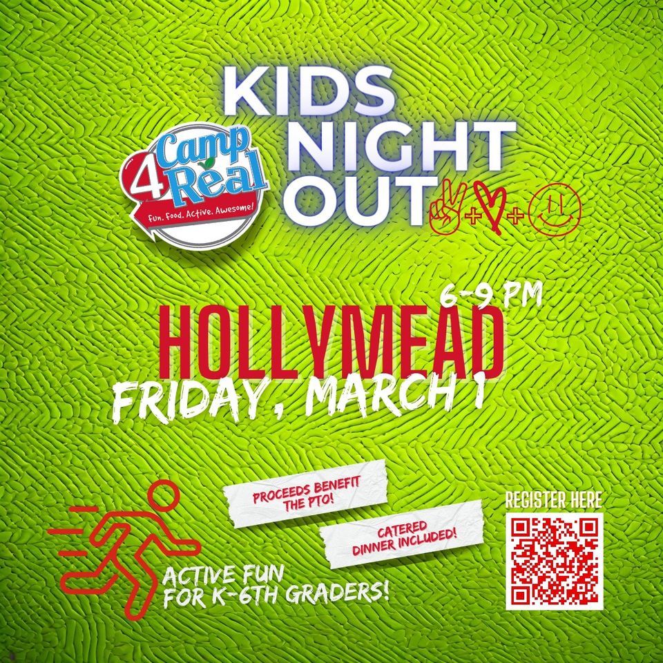 Kids Night Out with Camp4Real, Hollymead Elementary School PTO, March 1