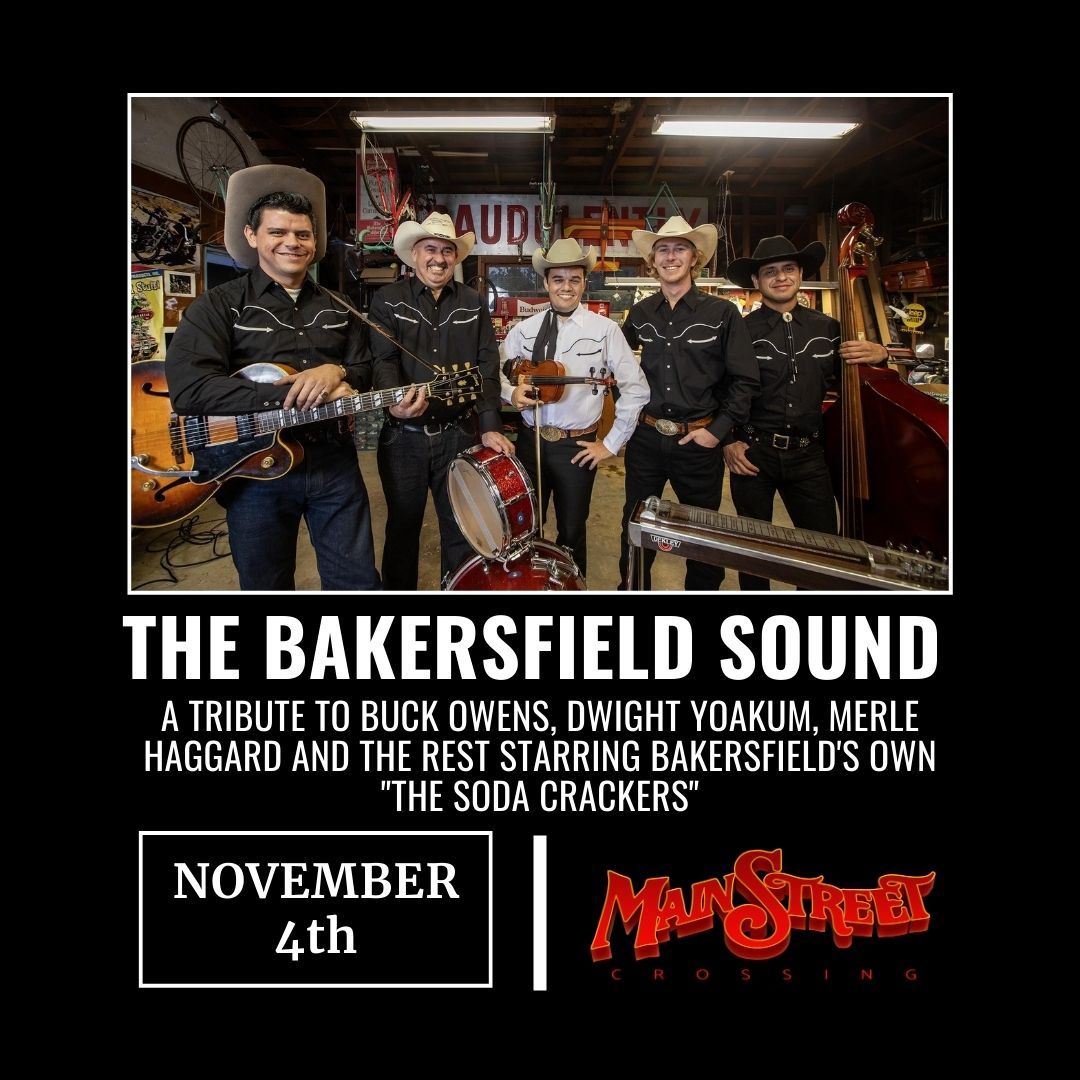 The Bakersfield Sound - A Tribute to Buck, Dwight, Merle and More at Main Street Crossing, 4 November | AllEvents