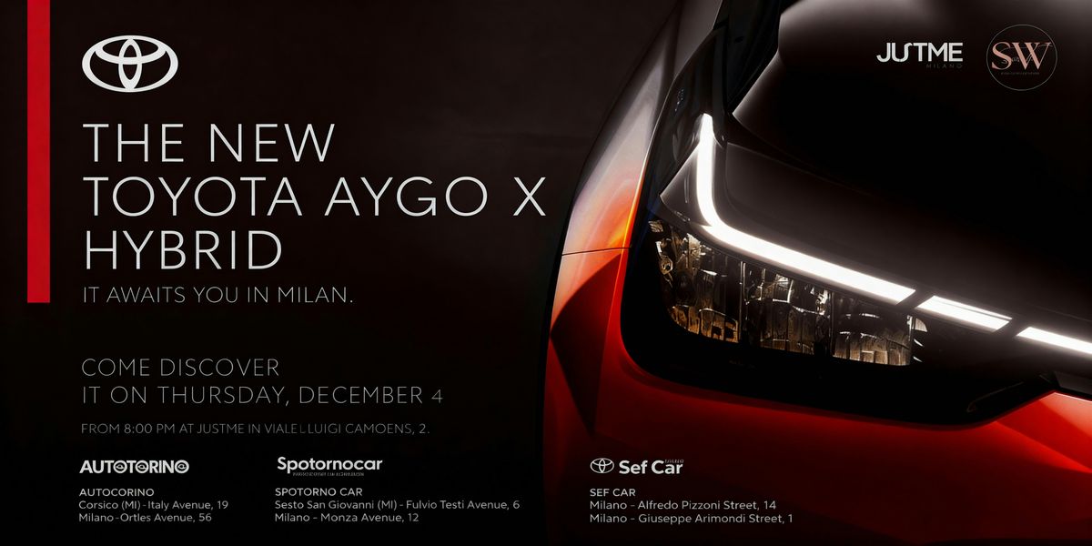 Toyota Italy Presents: Aygo X Premiere – Exclusive Guest Event at Just Me, 4 December | Event in Milano