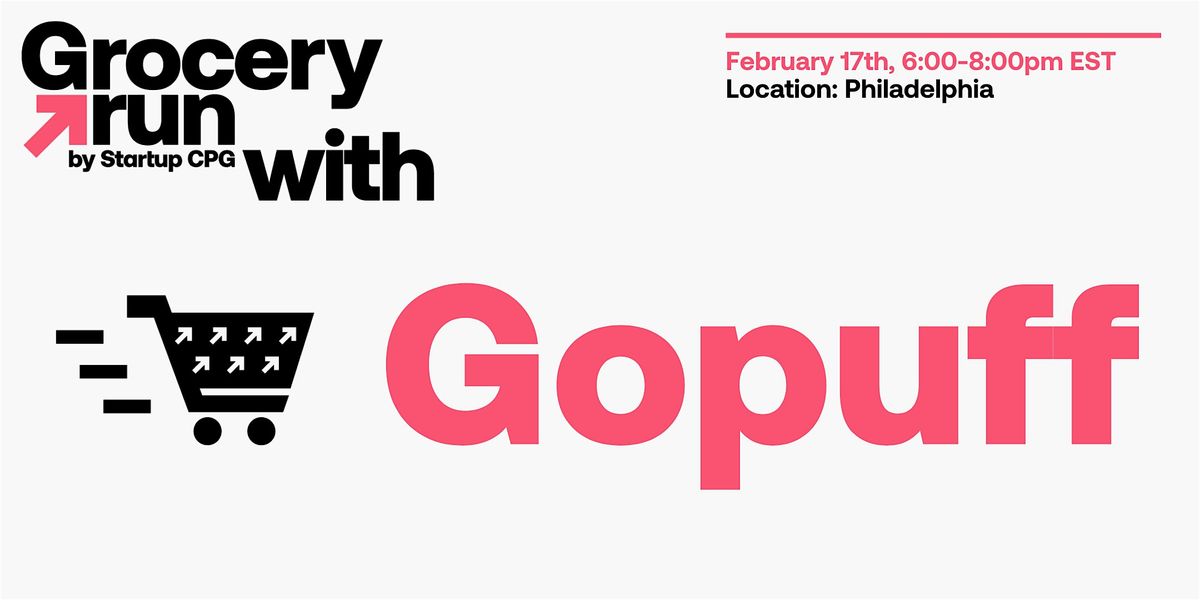 Philadelphia Grocery Run with Gopuff - February 2026, 17 February | Event in Philadelphia | AllEvents