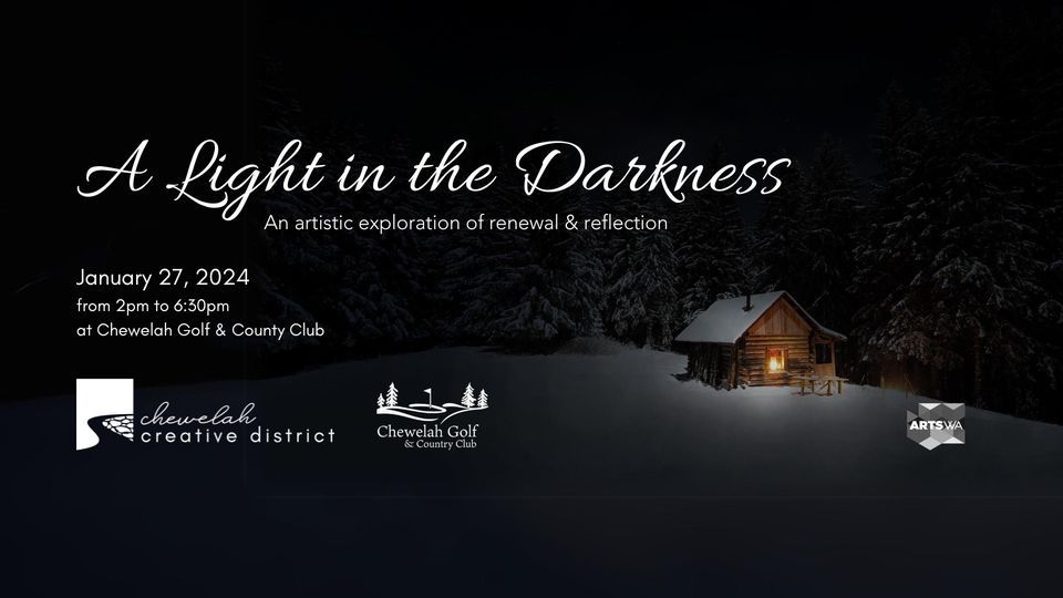 A Light in the Darkness , Chewelah Golf & Country Club, January 27 2024