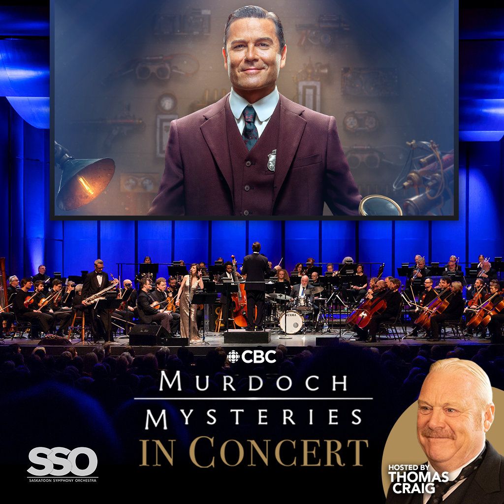 Saskatoon Symphony Orchestra: Murdoch Mysteries In Concert, 26 August | Event in Saskatoon | AllEvents