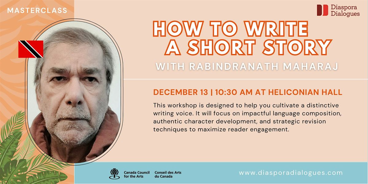 How to Write a Short Story with Rabindranath Maharaj, 13 December | Event in Toronto | AllEvents