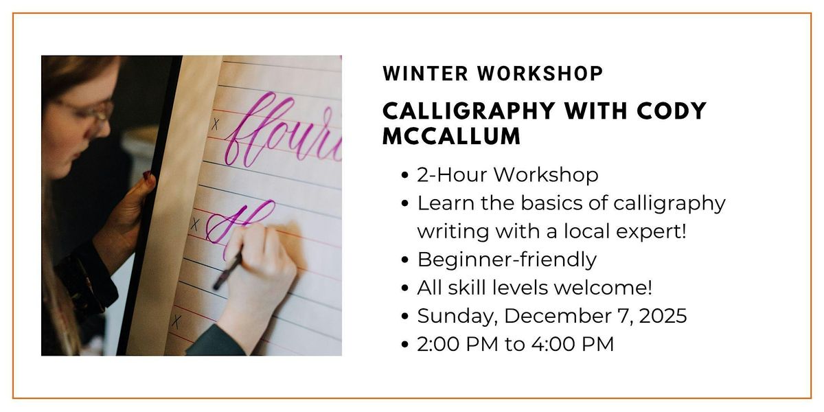 Winter Workshop: Calligraphy with Cody McCallum, 7 December | Event in Ottawa | AllEvents