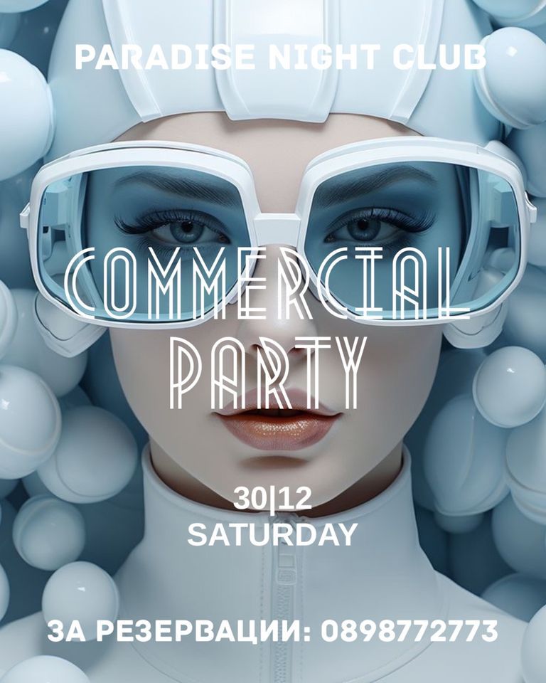 COMMERCIAL PARTY , Paradise Night Club, Pazardzhik, December 30 2023