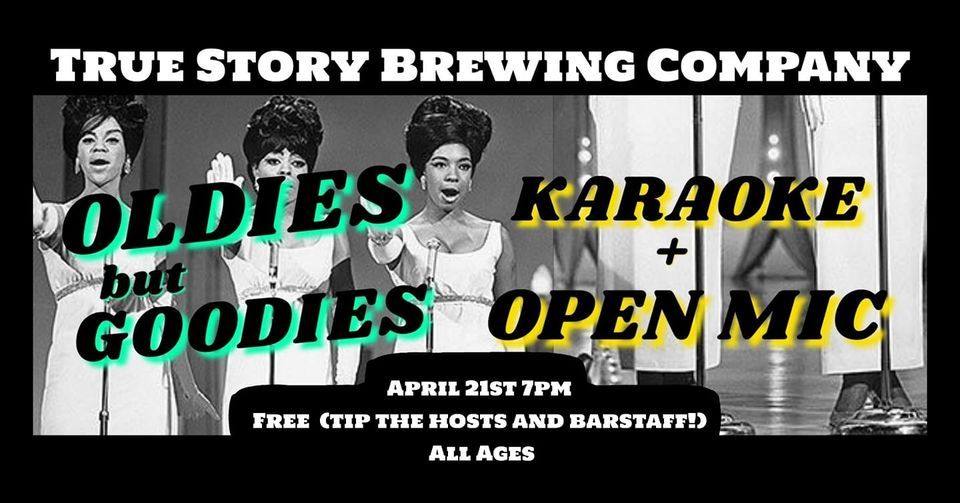 Oldies But Goodies Karaoke/ Open Mic, True Story Brewing Company, Birmingham, 21 April 2023