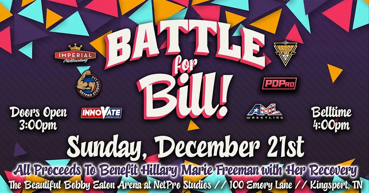 Battle for Bill! – A Pro Wrestling Benefit for Hillary Freeman, 21 December | Event in Kingsport | AllEvents