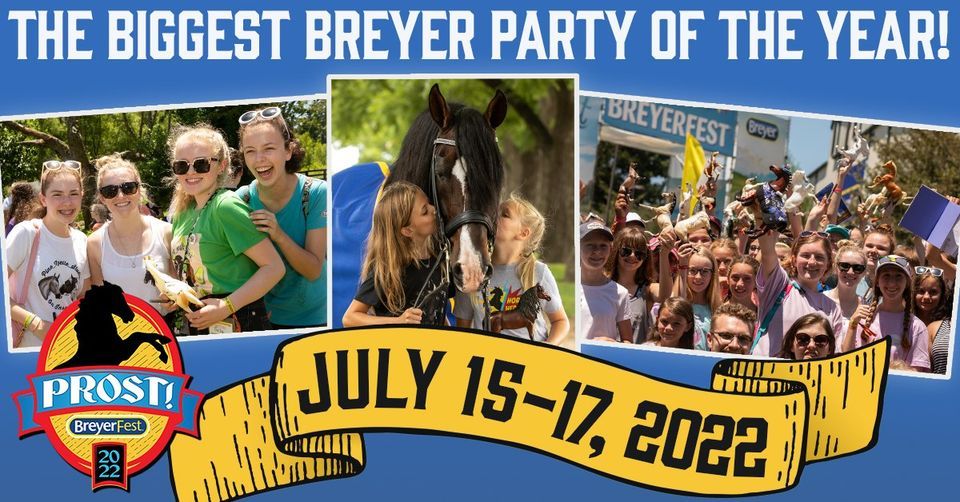 BreyerFest 2022 Prost!, Kentucky Horse Park, Lexington, July 15 to