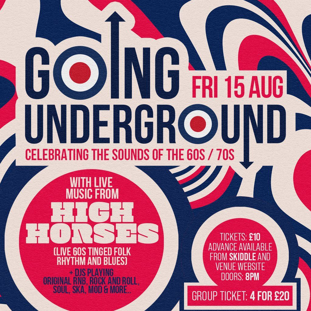 Going Underground w/ High Horses (Live) + DJ Dave Le Moderne, 15 August | Event in Birmingham | AllEvents