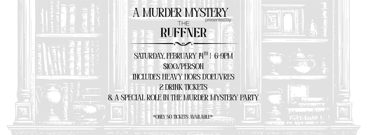 A M**der Mystery presented by The Ruffner, 14 February | Event in Charleston | AllEvents