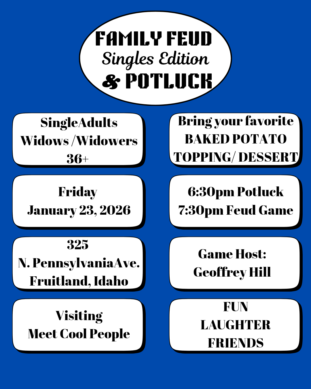 Widows/Widowers/Single Adult 36+: Baked Potato Potluck & Family Feud Game