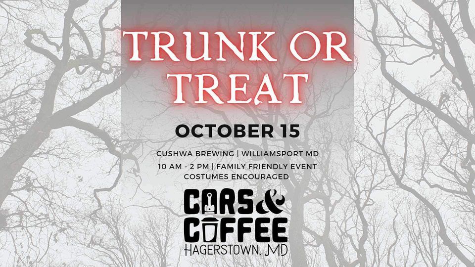 Trunk or Treat Cars and Coffee , Cushwa Brewing Company, Williamsport, October 15 2023