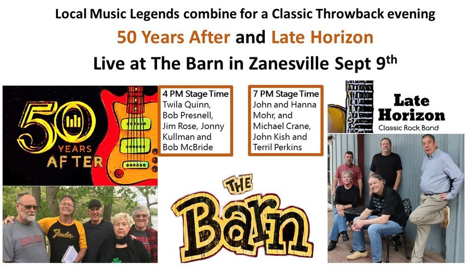 50 Years After and Late Horizon at The Barn, The BarnZanesville, 9