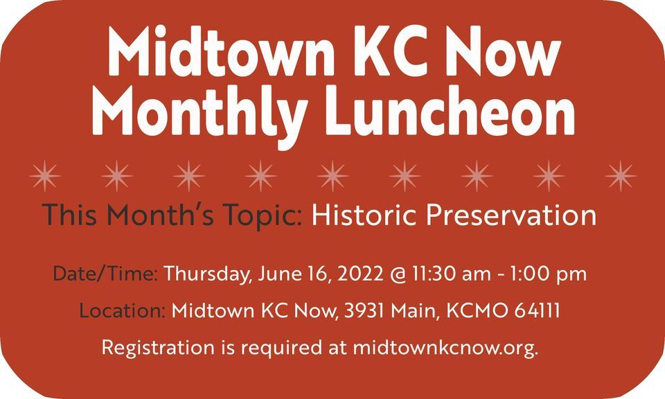 Midtown KC Now Luncheon: Historic Preservation, Midtown KC Now, Kansas