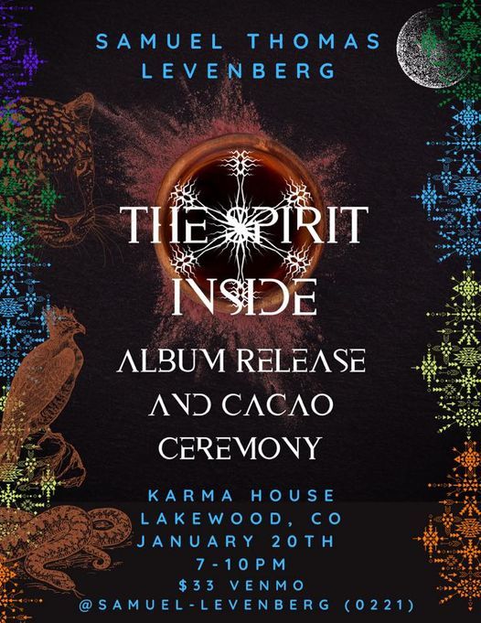 Samuel Thomas Levenberg’s “The Spirit Inside” Album Release and Cacao