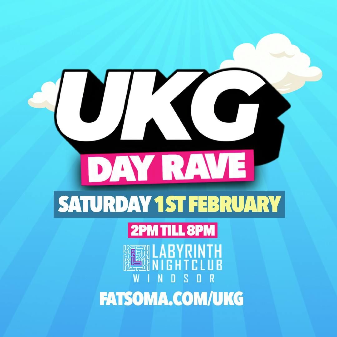 UKG Day Rave Windsor - Sat 1st Feb 2025, Labyrinth Nightclub Windsor, 1 ...