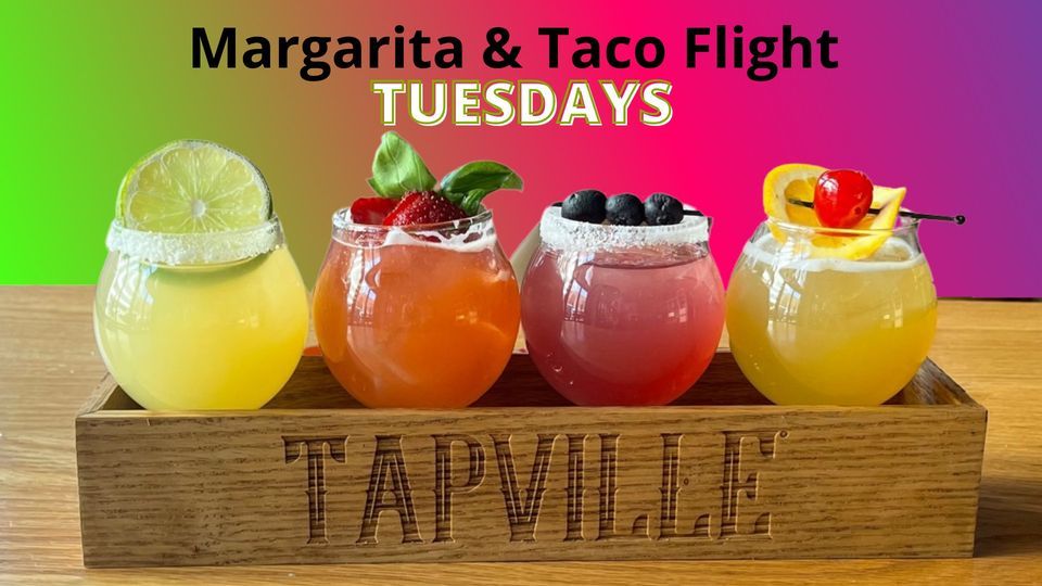 Margarita & Taco Flight Tuesdays, Tapville Social Naperville, January