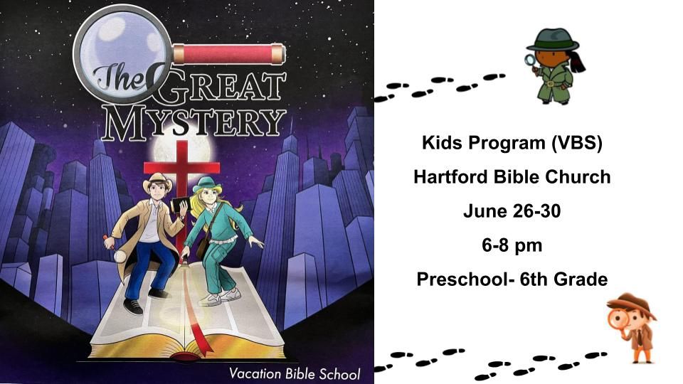 Kids Program Vacation Bible School, Hartford Bible Church, June 26 to