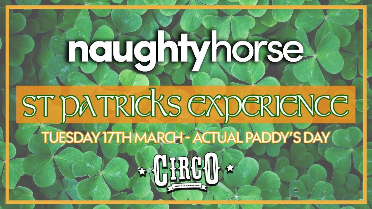 Naughty Horse St Patricks Day Experience! [Student Only]