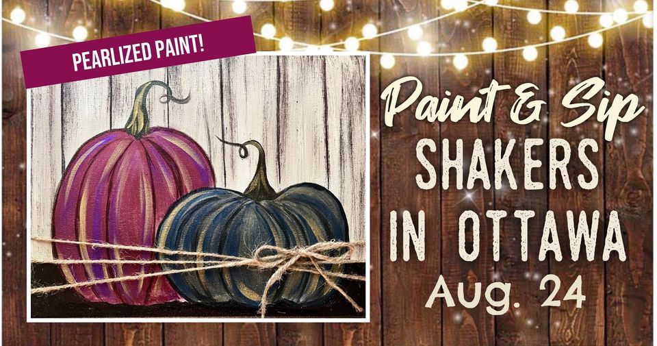Pearlized Pumpkin Duo Paint Night at Shakers in Ottawa , Shakers