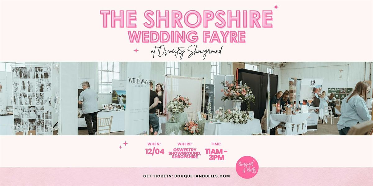 The Shropshire Wedding Fayre at Oswestry Showground, 12 April | Event in Whittington | AllEvents