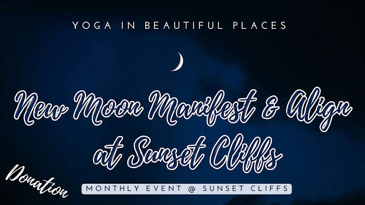 New Moon Manifest & Align at Sunset Cliffs, 18 January | Event in San Diego | AllEvents