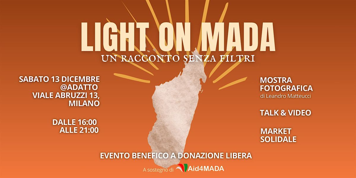 LIGHT ON MADA - Un racconto senza filtri, 13 December | Event in Milano | AllEvents