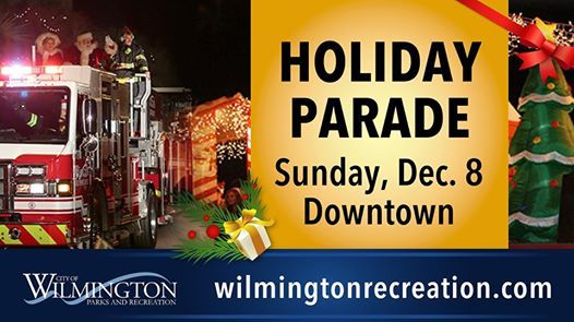 Wilmington Holiday Parade At City Of Parks