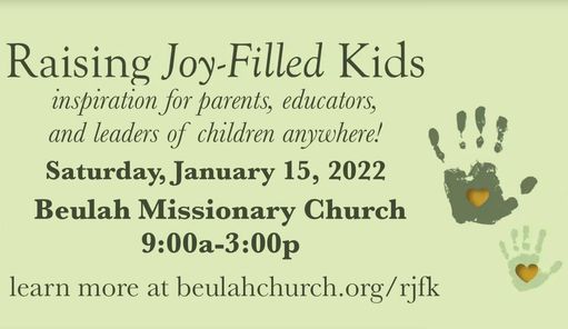 Raising Joy Filled Kids Beulah Missionary Church Goshen January 15 2022 Allevents In Church Holiday Bazaars 2022