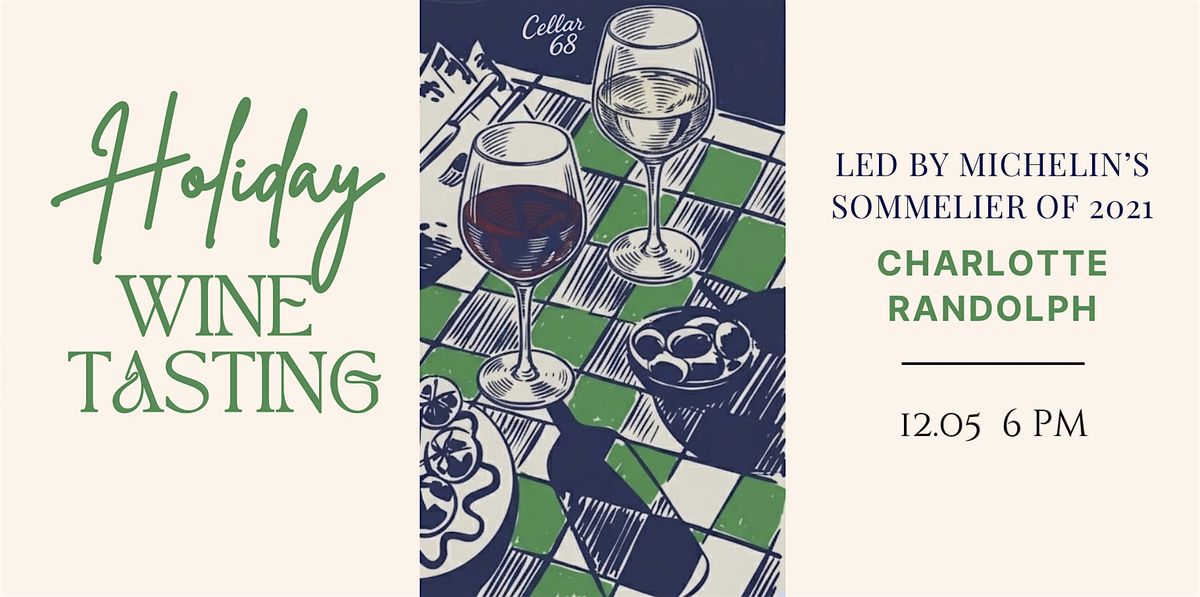 An Exclusive Holiday Wine Experience at Cellar 68, 5 December | Event in San Diego | AllEvents