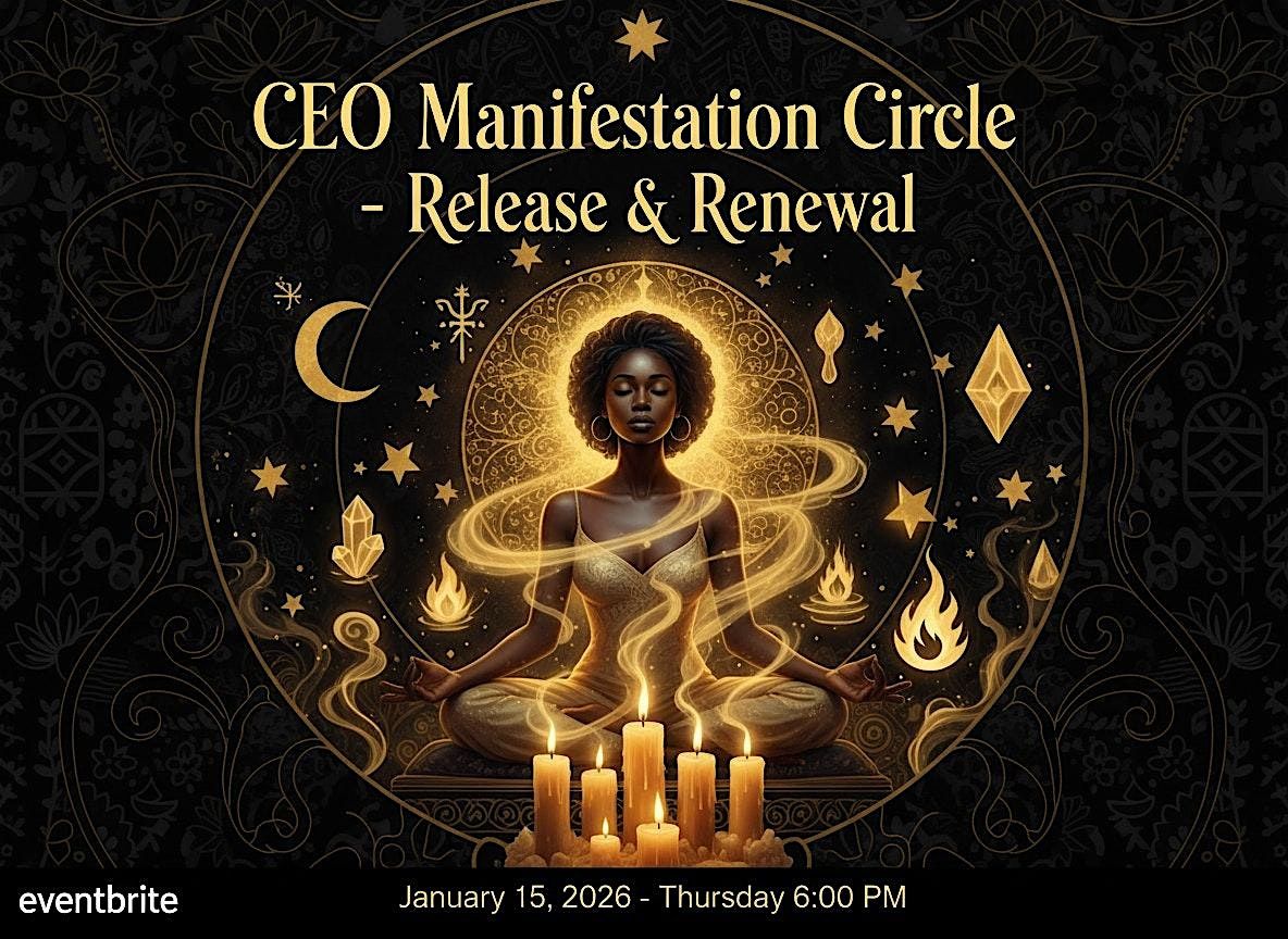 CEO Manifestation Circle: Release & Renewal, 15 January | Event in Raleigh | AllEvents