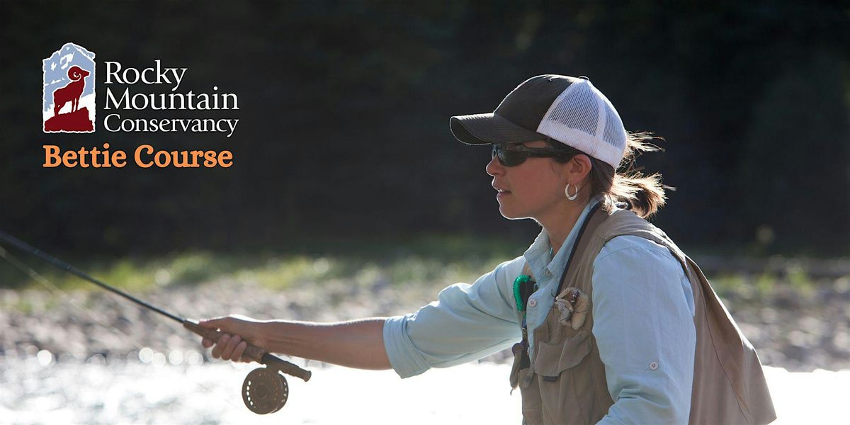 Bettie Course: Stream Ecology and Fly-Fishing, 22 August | Event in Estes Park | AllEvents