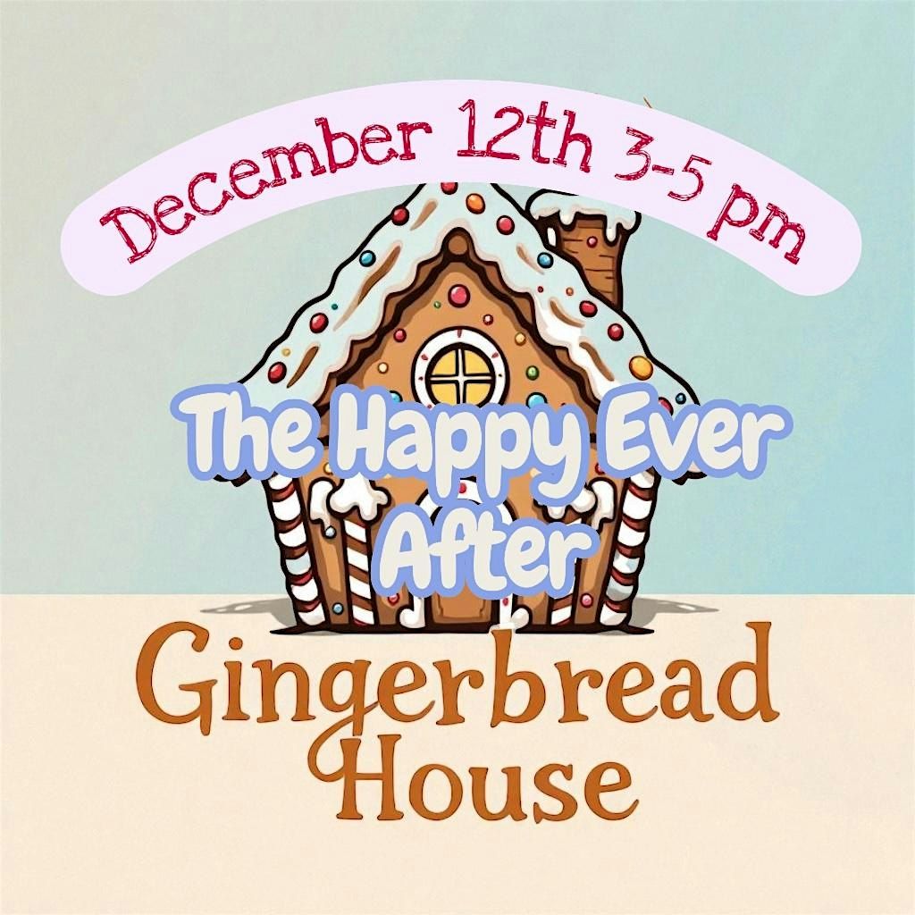Happy Ever After Gingerbread Houses, 12 December | Event in Sequim | AllEvents