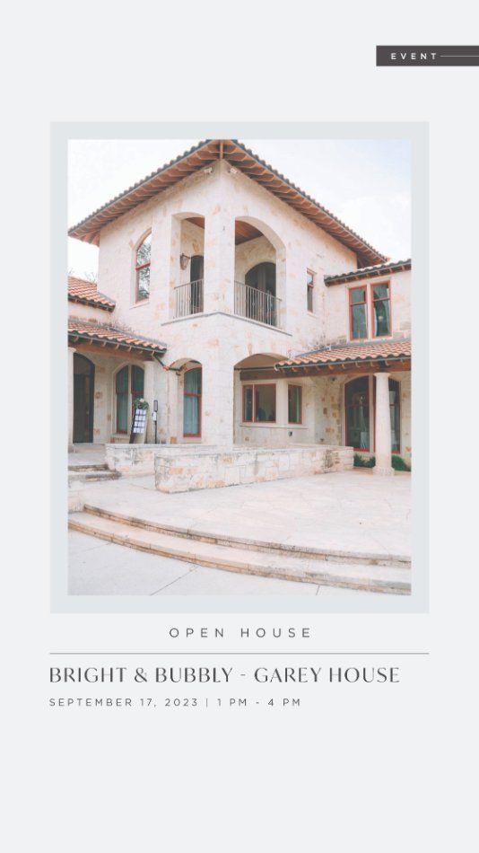 Bright & Bubbly Open House, Garey House, September 17 2023