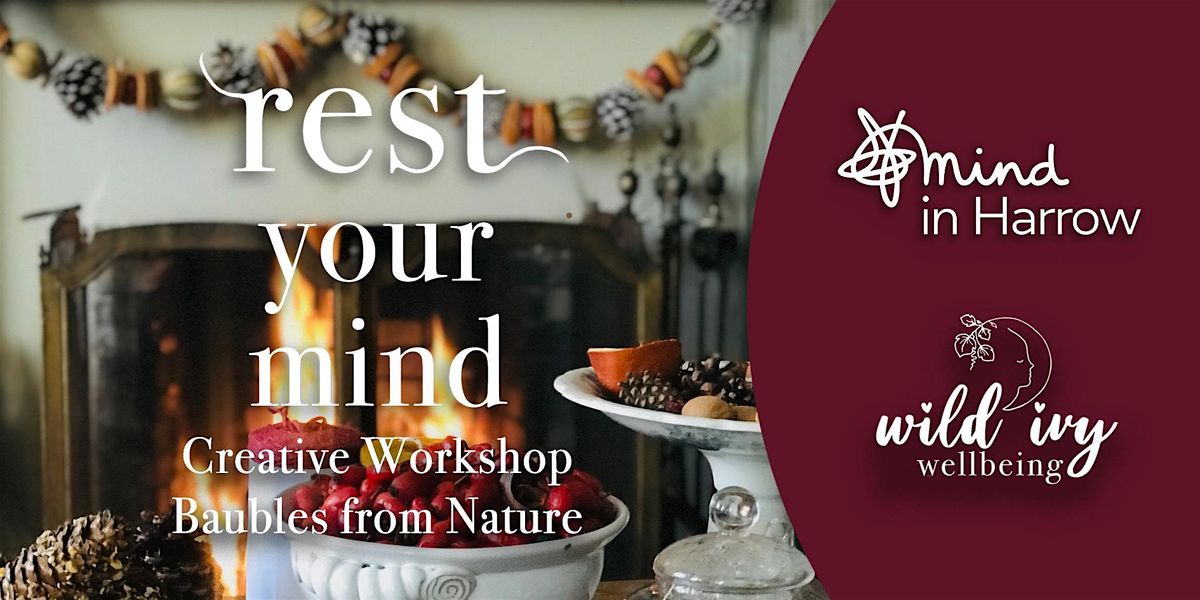 Rest Your Mind, Creative Evening Workshop for Mind Charity, 10 December | Event in Harrow | AllEvents